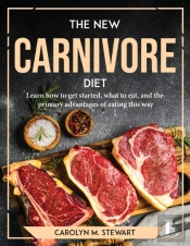 The New Carnivore Diet