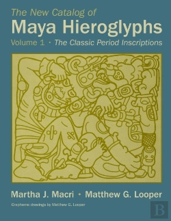 Bertrand.pt - The New Catalog Of Maya Hieroglyphs, Volume One