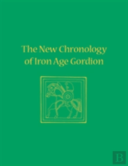 Bertrand.pt - The New Chronology Of Iron Age Gordion