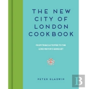 The New City Of London Cookbook