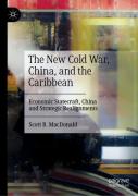 The New Cold War, China, And The Caribbean