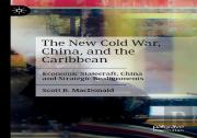 The New Cold War, China, And The Caribbean
