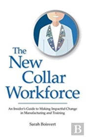 The New Collar Workforce