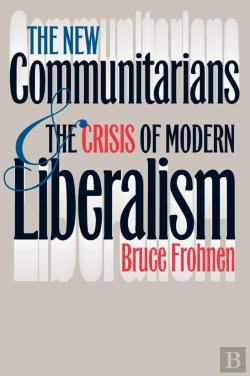 Bertrand.pt - The New Communitarians And The Crisis Of Modern Liberalism