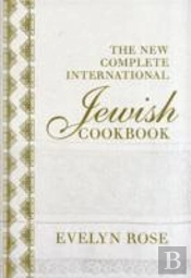 The New Complete International Jewish Cookbook