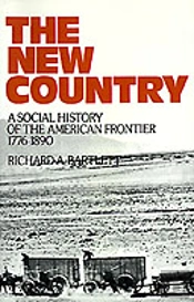 The New Country: A Social History Of The American Frontier, 1776-1890
