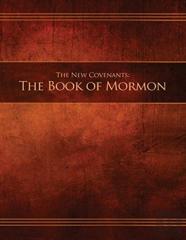 The New Covenants, Book 2 - The Book Of Mormon