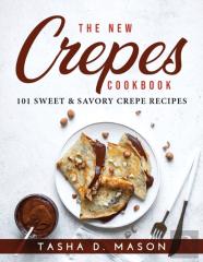 The New Crepes Cookbook