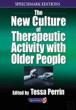 Bertrand.pt - The New Culture Of Therapeutic Activity With Older People
