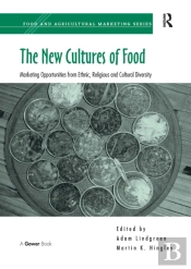 The New Cultures Of Food