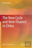 The New Cycle And New Finance In China