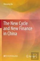 The New Cycle And New Finance In China