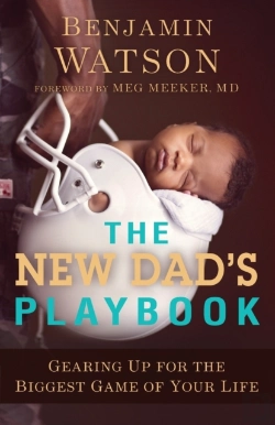 Bertrand.pt - The New Dad`S Playbook Â€“ Gearing Up For The Biggest Game Of Your Life