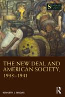 The New Deal And American Society, 1933â€“1941