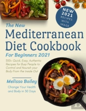 The New Diet Mediterranean Cookbook For Beginners 2021