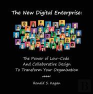 The New Digital Enterprise: The Power Of