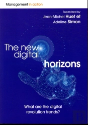 The New Digital Horizons - What Are The Digital Revolution Trends?
