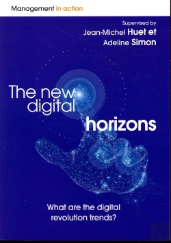 Bertrand.pt - The New Digital Horizons - What Are The Digital Revolution Trends?