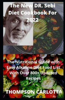 Bertrand.pt - The New Dr. Sebi Diet Cookbook For 2022