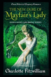 The New Duke Of Mayfair'S Lady