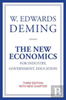 The New Economics For Industry, Government, Education