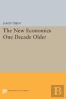 The New Economics One Decade Older