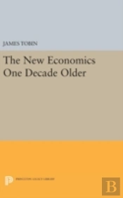 The New Economics One Decade Older
