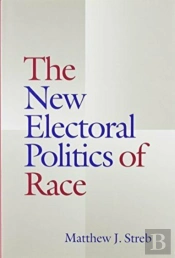 The New Electoral Politics Of Race