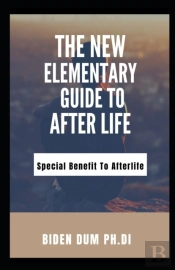 The New Elementary Guide To After Life