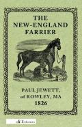 The New-England Farrier; Or, A Compendium Of Farriery In Four Parts