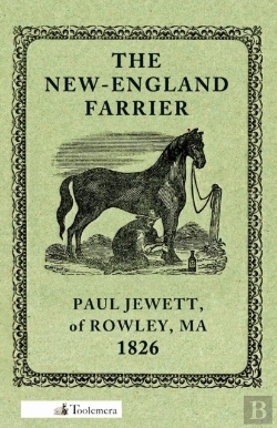 Bertrand.pt - The New-England Farrier; Or, A Compendium Of Farriery In Four Parts