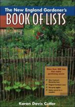 The New England Gardener'S Book Of Lists