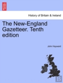 Bertrand.pt - The New-England Gazetteer. Tenth Edition