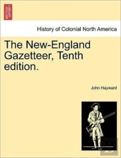 The New-England Gazetteer, Tenth Edition