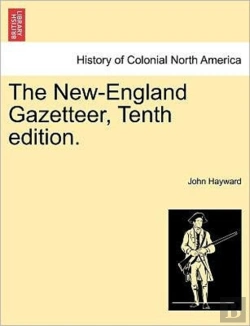 Bertrand.pt - The New-England Gazetteer, Tenth Edition