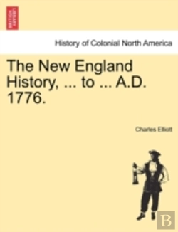 Bertrand.pt - The New England History, ... To ... A.D.