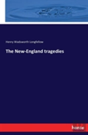 The New-England Tragedies