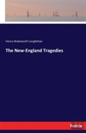The New-England Tragedies