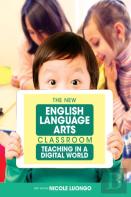 The New English Language Arts Classroom