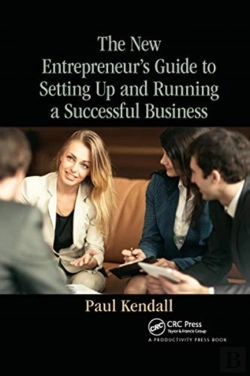 Bertrand.pt - The New Entrepreneur'S Guide To Setting Up And Running A Successful Business