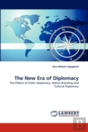 The New Era Of Diplomacy