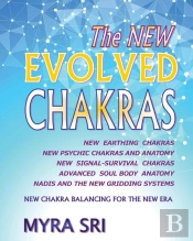 The New Evolved Chakras - New Chakra Balancing For The New Era