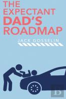 The New Expectant Dad'S Roadmap