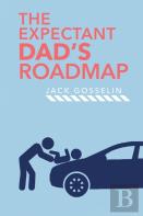 The New Expectant Dad'S Roadmap
