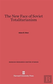 The New Face Of Soviet Totalitarianism