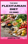 The New Flexitarian Diet For Dummies