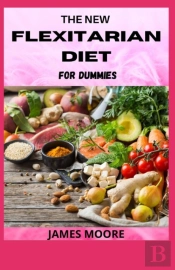 The New Flexitarian Diet For Dummies
