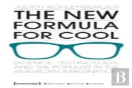The New Formula For Cool