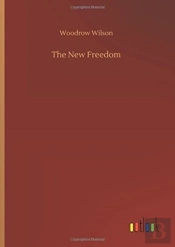 The New Freedom