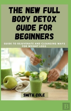 Bertrand.pt - The New Full Body Detox Guide For Beginners